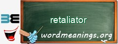 WordMeaning blackboard for retaliator